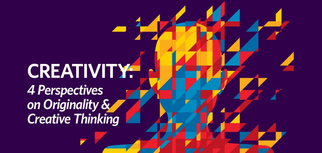 Creativity 4 perspectives on originality creative thinking Kettle Fire Creative blog