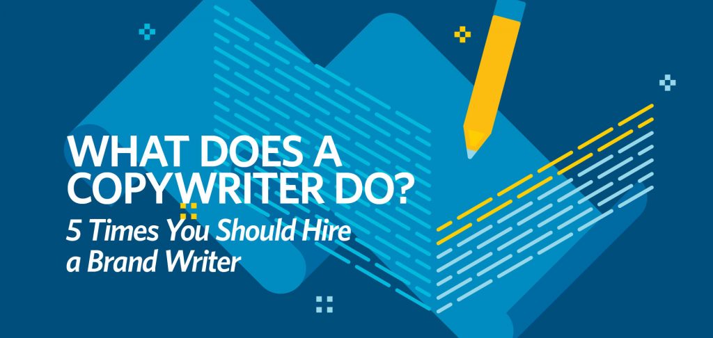 What does a copywriter do? 5 times you should hire a brand writer, Kettle Fire Creative blog, copywriting, brand writer, content writer