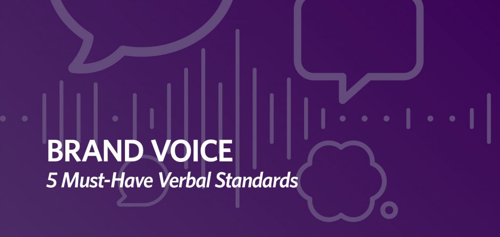 Brand voice: 5 must-have verbal standards by Kettle Fire Creative