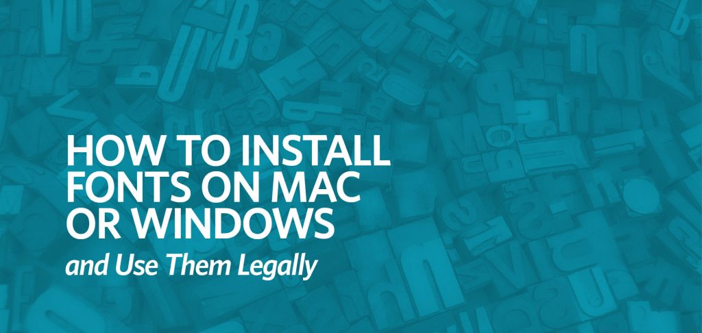 How to Install Fonts on Mac or Windows and Use Them Legally by Kettle Fire Creative
