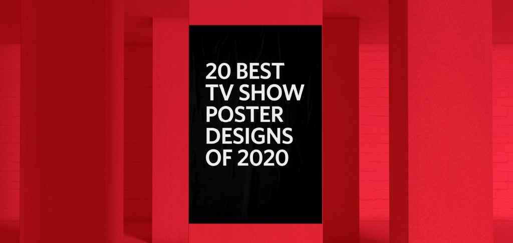 20 best tv show poster designs of 2020, Kettle Fire Creative blog